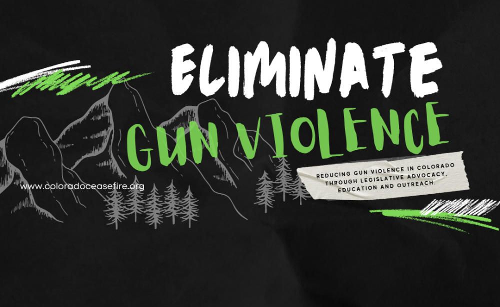 Eliminate Gun Violence | Colorado Ceasefire
