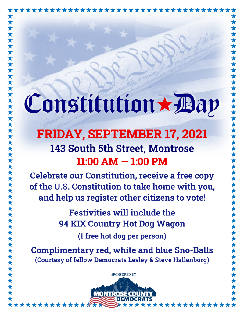 Constitution Day | Friday, September 17, 2021 (11:00 AM to 1:00 PM) at 143 S. 5th Street, Montrose