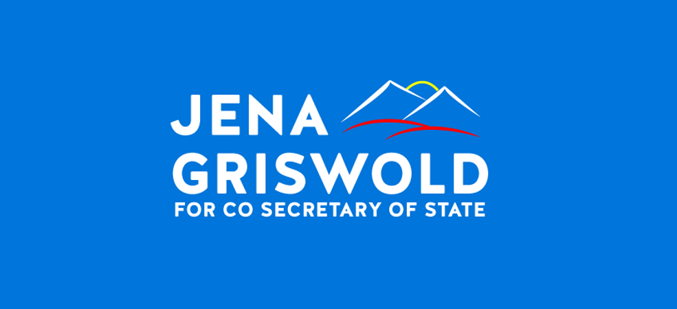 Re-Elect Jena Griswold for Colorado Secretary of State