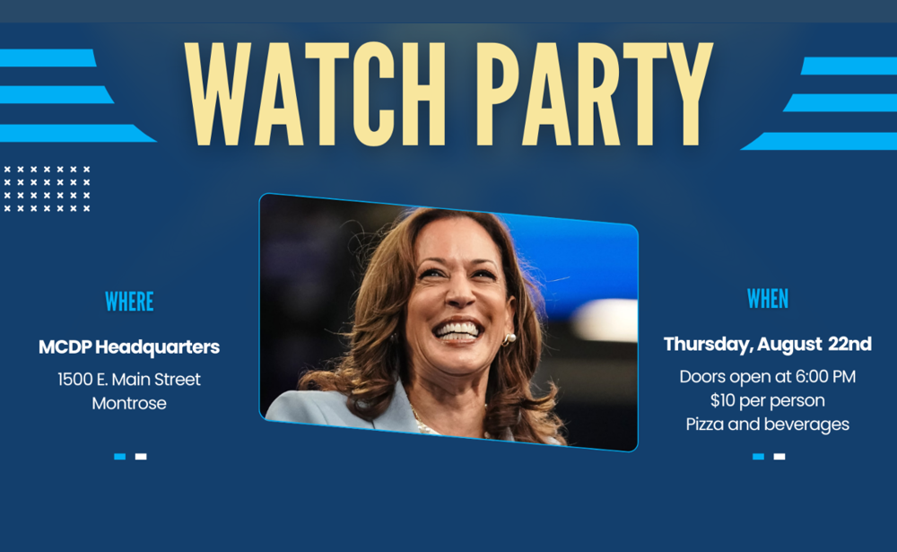 Presidential Nomination Watch Party | Thursday, August 22, 2024 | MCDP Headquarters